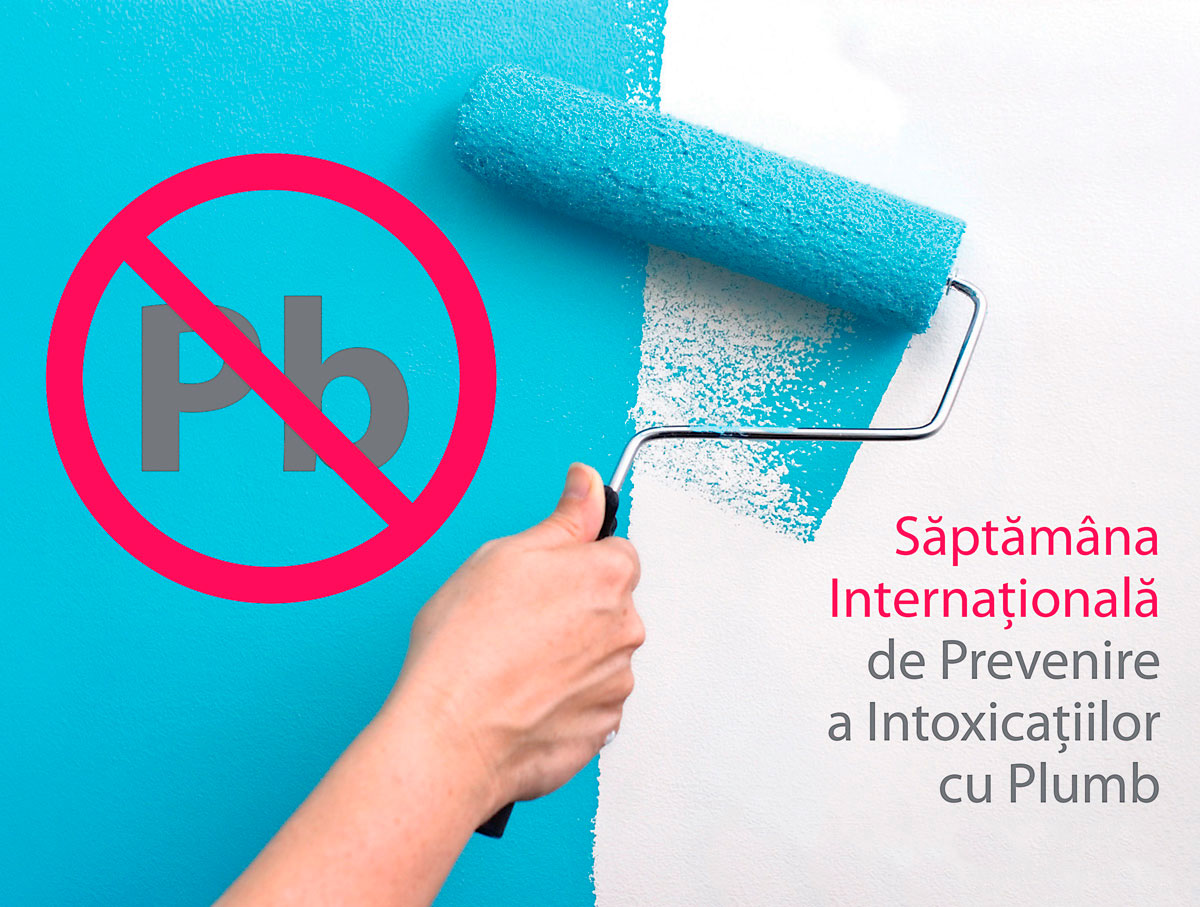 Săptămâna internațională de prevenire a intoxicațiilor cu plumb